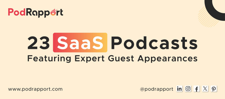 23 SaaS podcasts featuring expert guest appearances by PodRapport