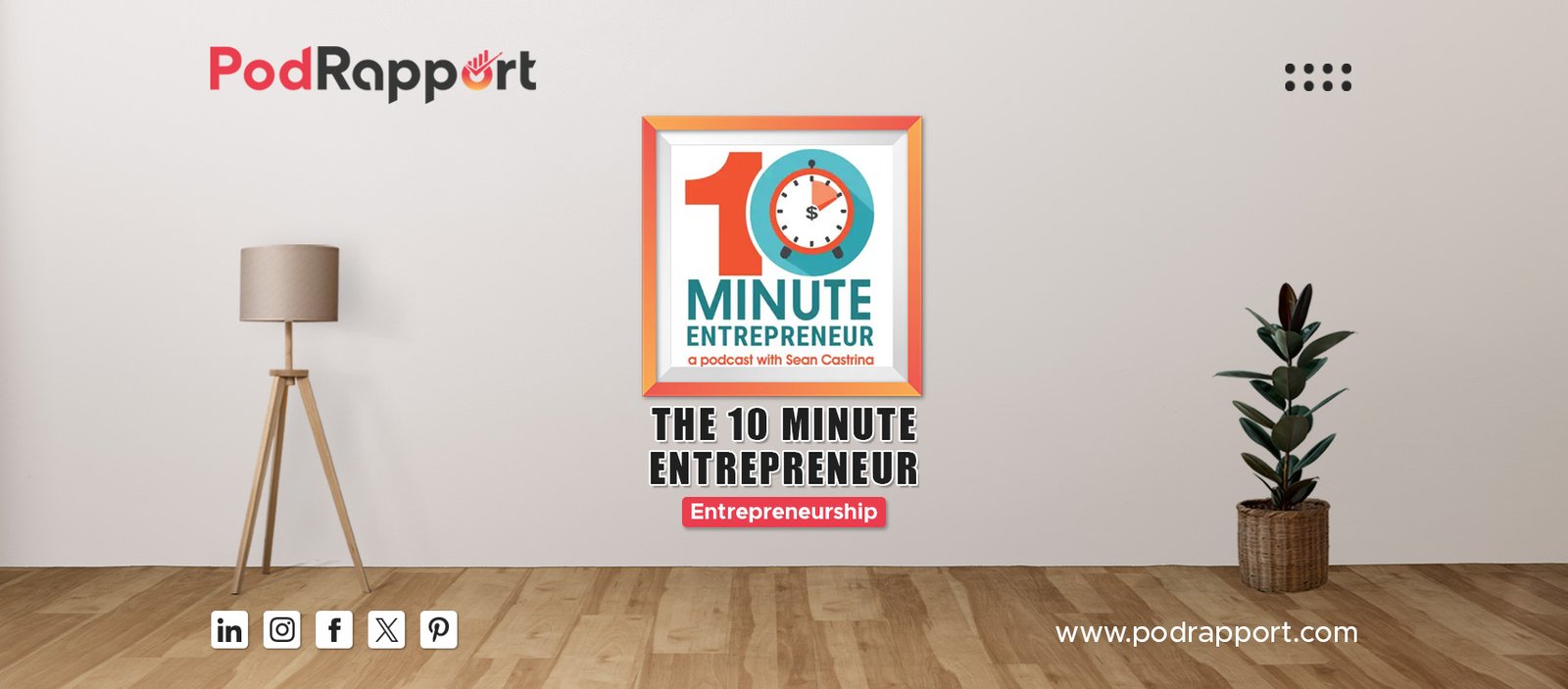 The 10 Minute Entrepreneur