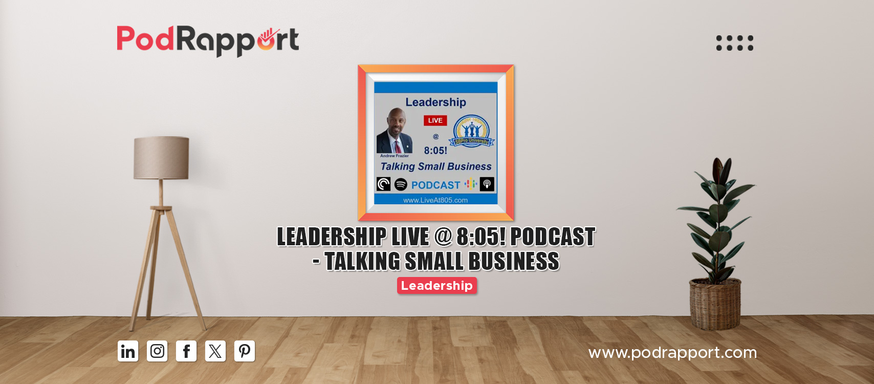 Leadership LIVE @ 8:05! Podcast - Talking Small Business